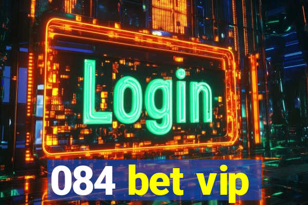 084 bet vip